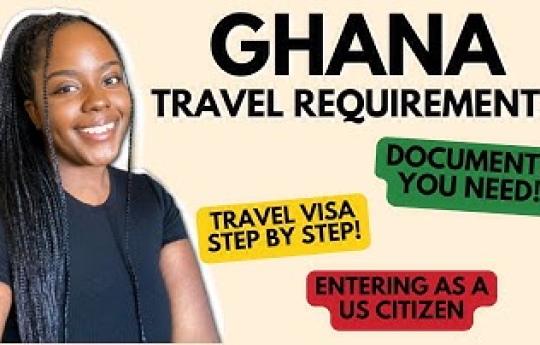 GHANA NEW TRAVEL REQUIREMENTS | Travel Visa and Documents Breakdown!