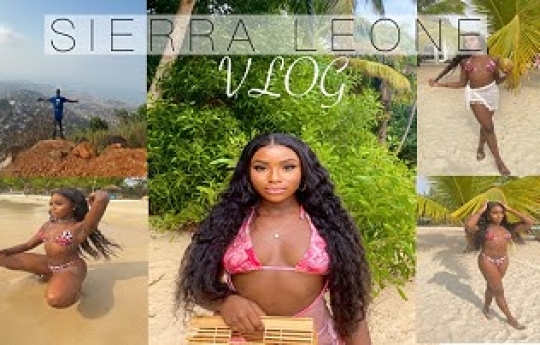 SIERRA LEONE TRAVEL VLOG | MY FIRST TIME IN AFRICA