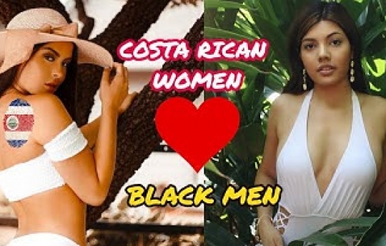 Women in Costa Rica Love Black Men