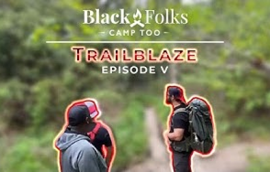 Black Folks Camp Too - Black Balsam Knob - Ep. V: Trailblaze
