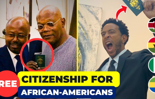 The 10 African Countries That Offer FREE Citizenship For African Americans.